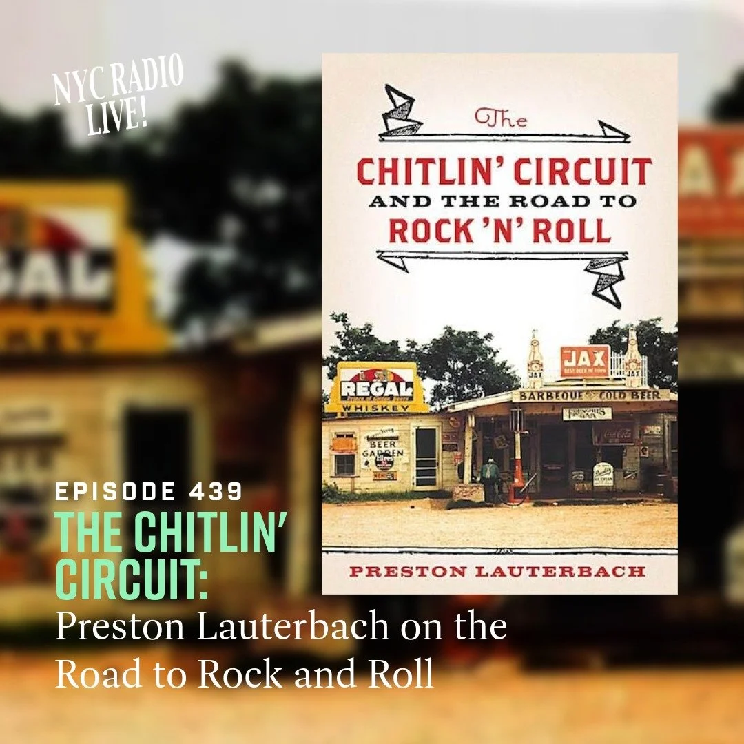 The Chitlin' Circuit: Preston Lauterbach on the Road to Rock and Roll #439