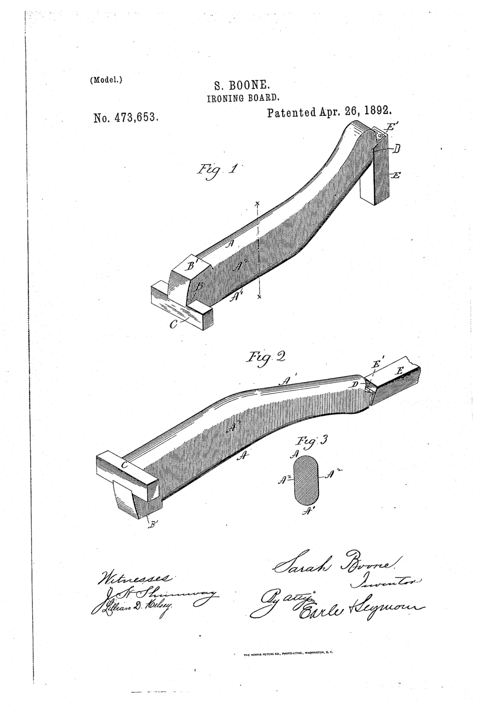  A patent illustration of the folding mechanism for Sarah Boone's ironing board. Text reads: S. Boone. Ironing Board. No. 473.653. Patented Apr. 26, 1892. Signed by Sarah Boone, Inventor. Witnesses: Fred. O. Earle, Lillian D. Kelsey 