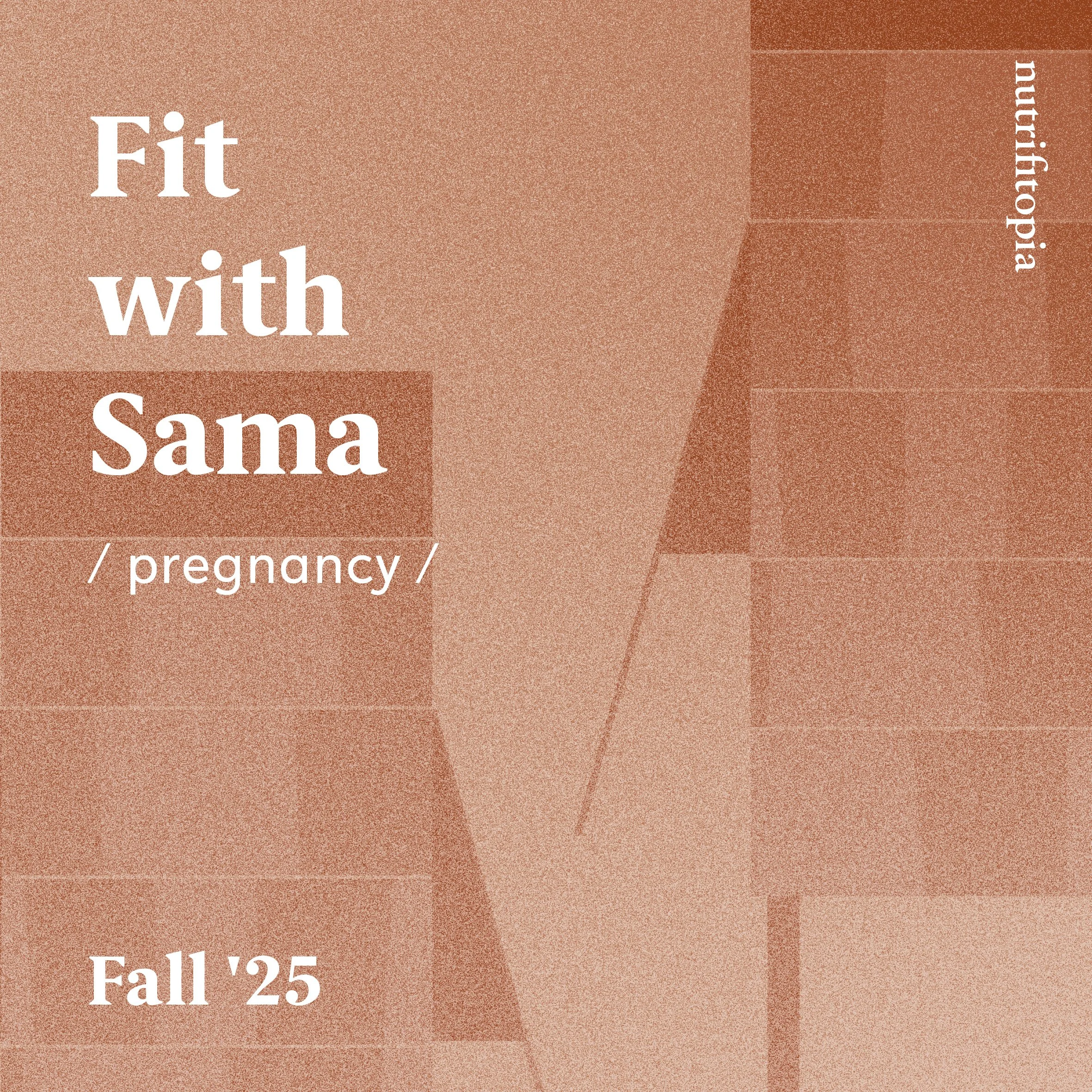 Fit with Sama - pregnancy