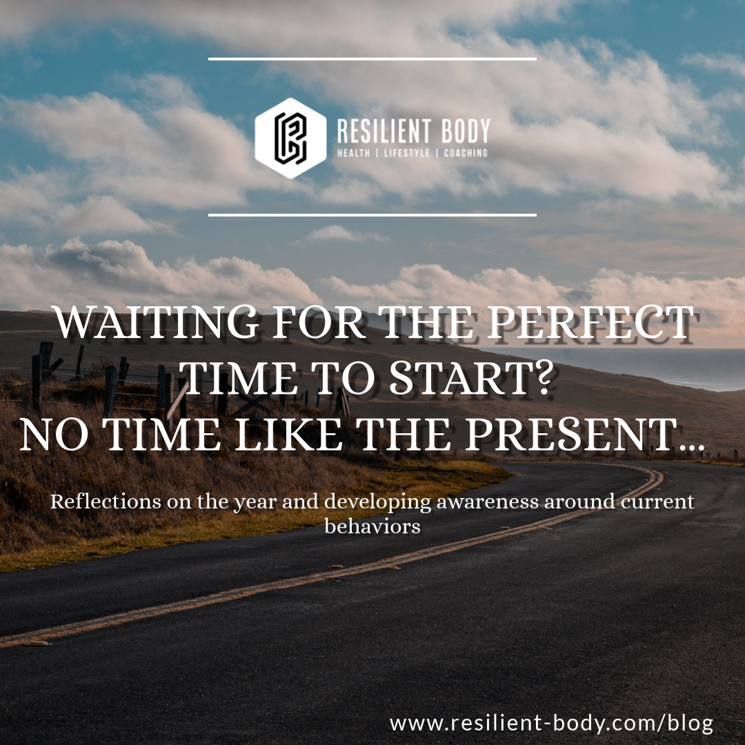 Waiting For the Perfect Time to Start? No Time Like the Present…