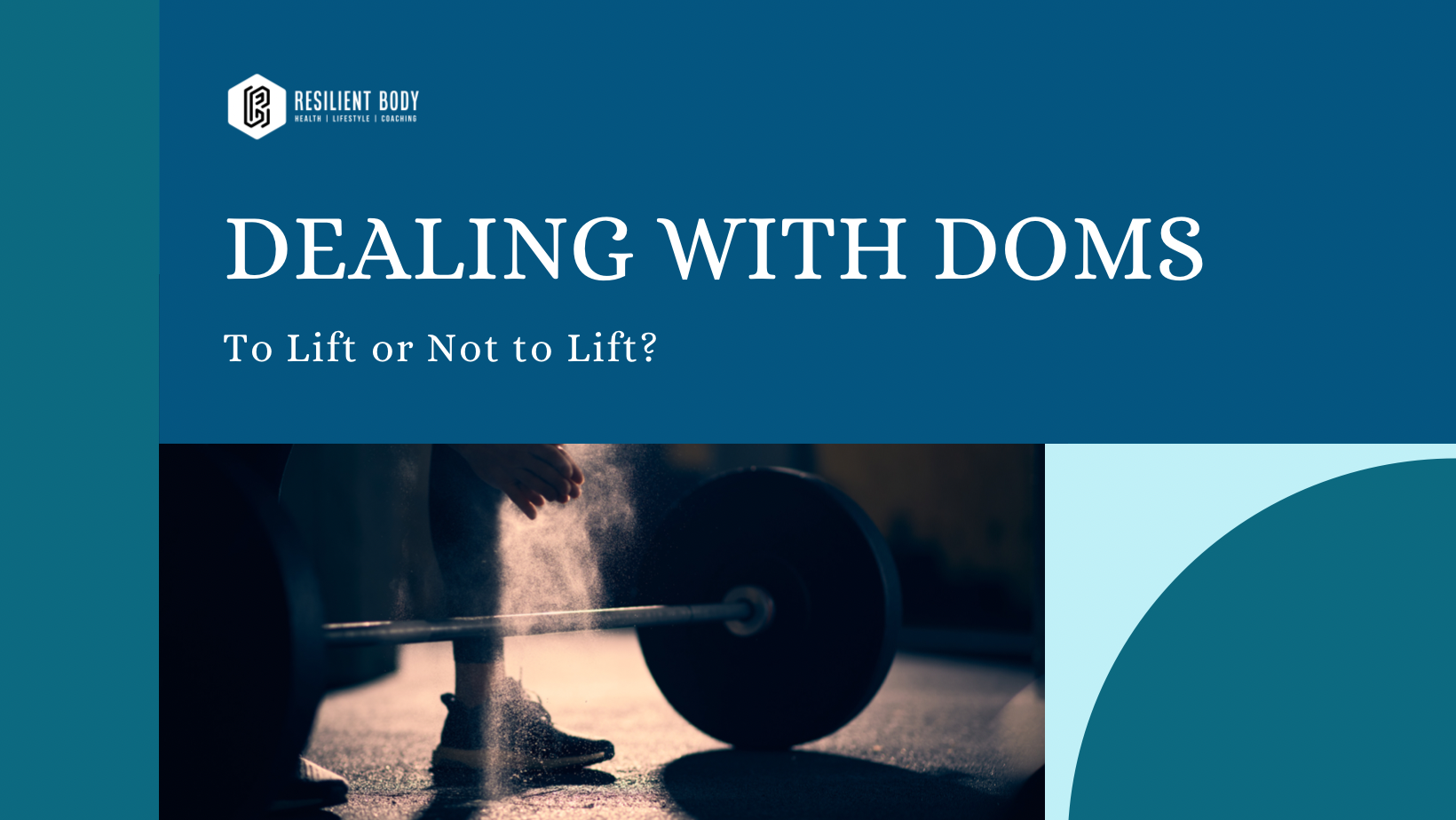 Dealing with DOMS - To Lift or Not to Lift?