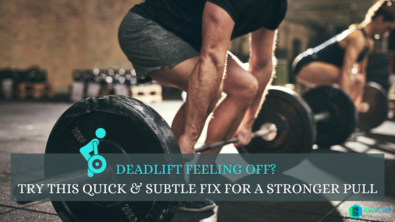 Deadlift Feeling Off? Try This Quick & Subtle Fix for a Stronger Pull