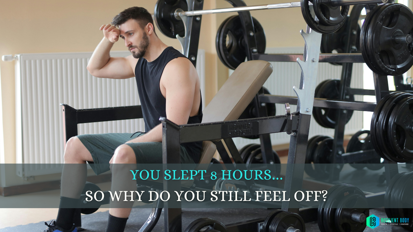 You Slept 8 Hours… So Why Do You Still Feel Off?