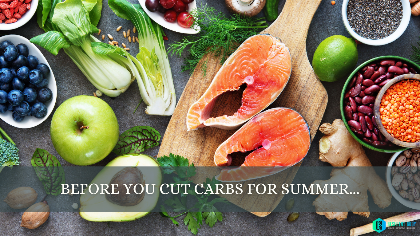 Before You Cut Carbs for Summer, Read This