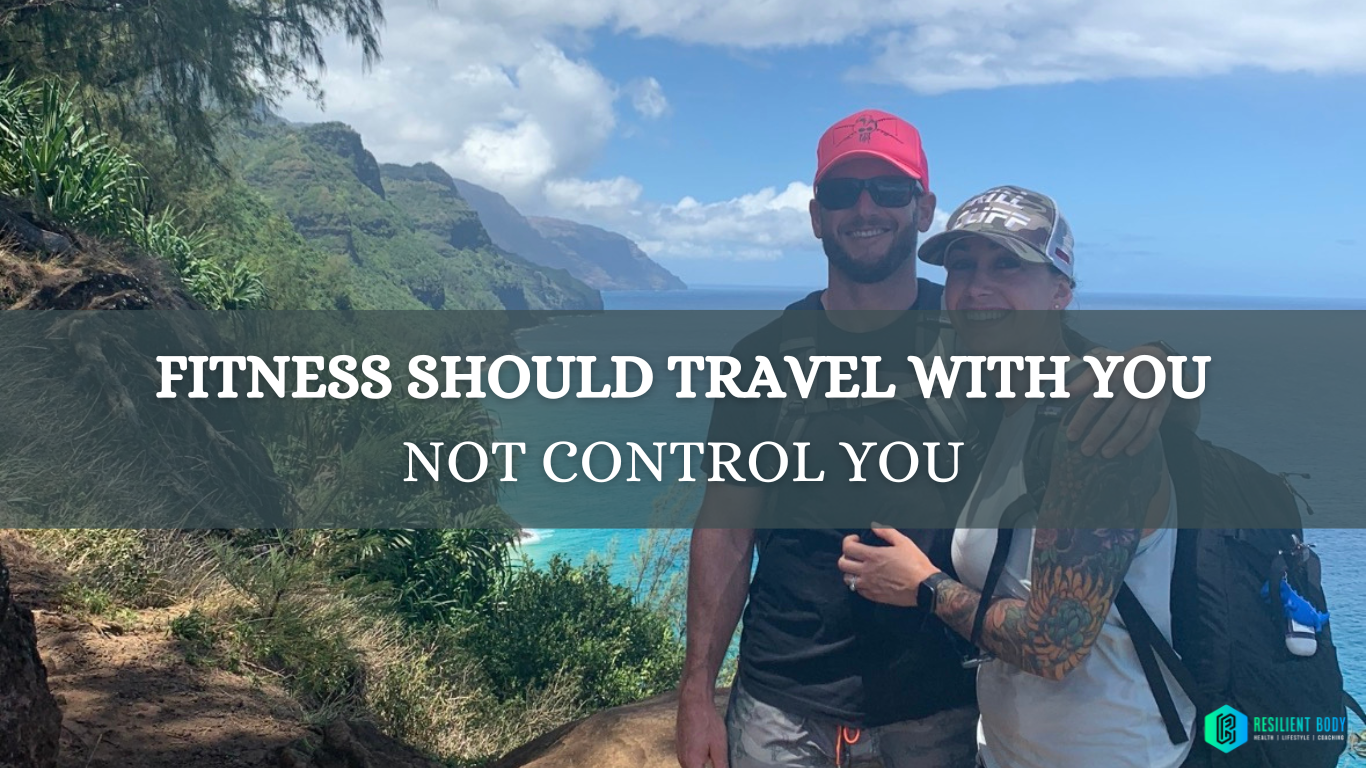 Fitness Should Travel With You, Not Control You