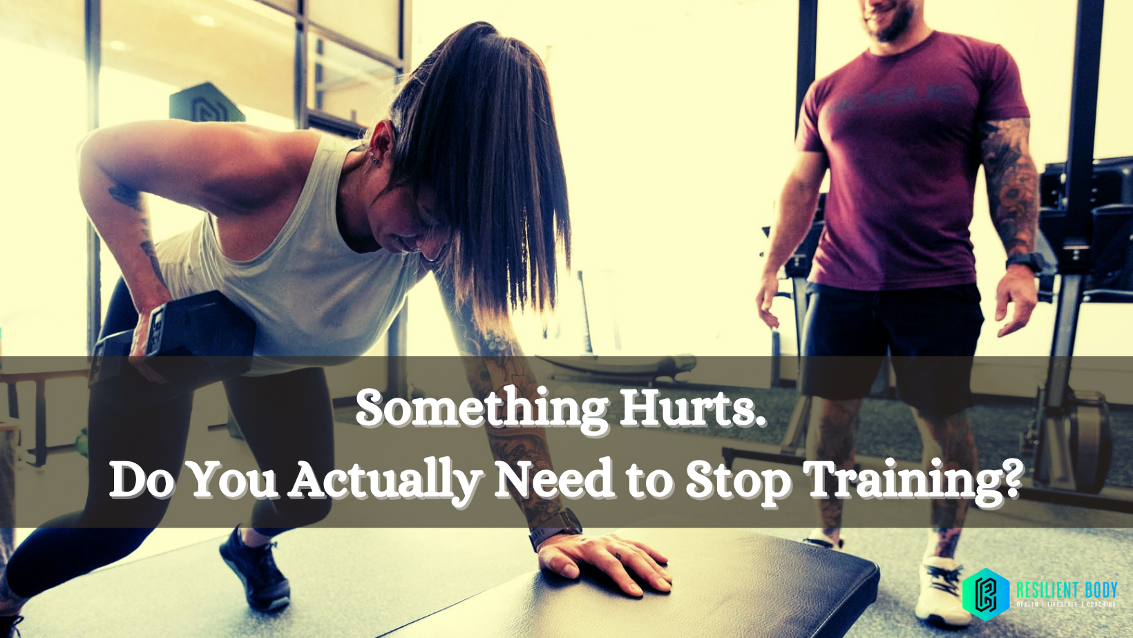 Something Hurts. Do You Actually Need to Stop Training?