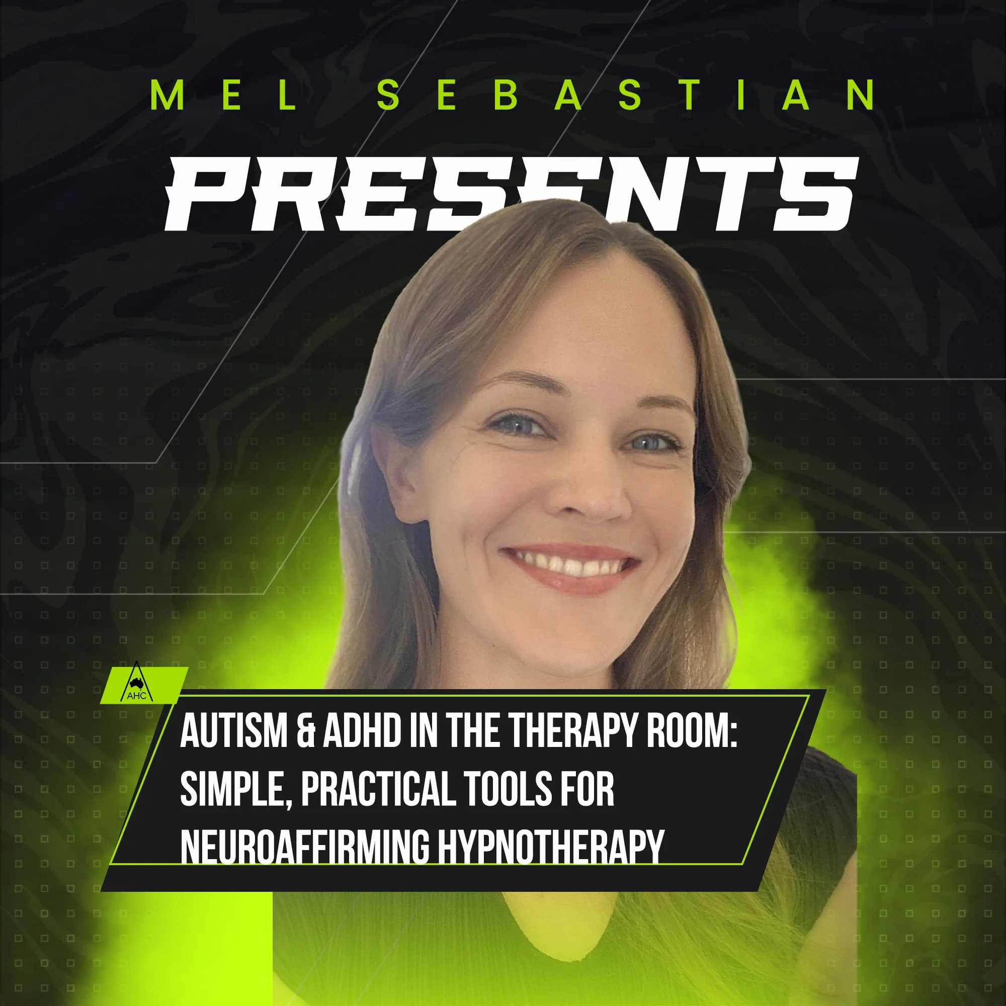 Autism &amp; ADHD in the Therapy Room: Simple, Practical Tools for Neuroaffirming Hypnotherapy