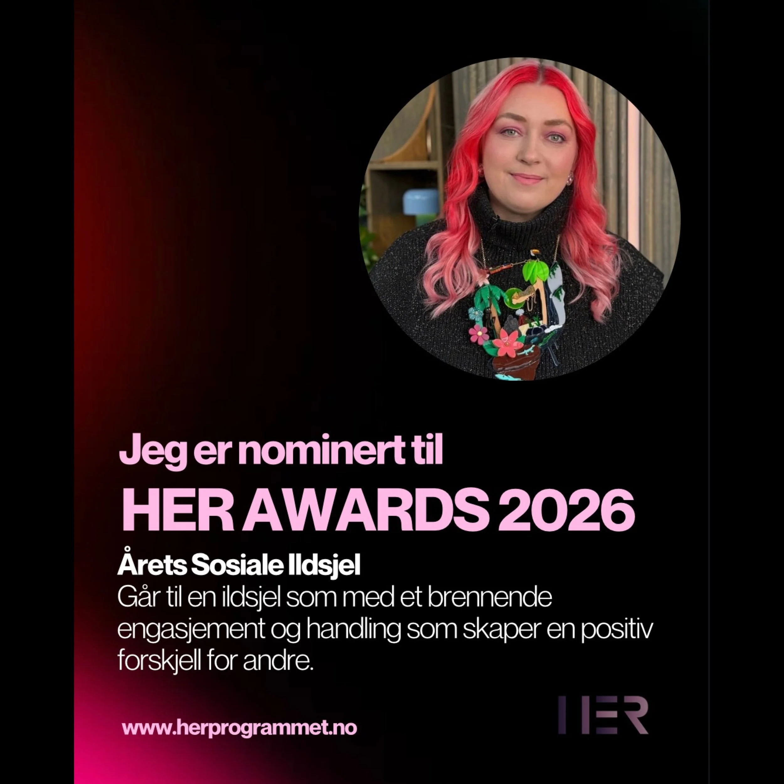 Jeg er nominert til Årets Sosiale Ildsjel i HER Awards! 🔥