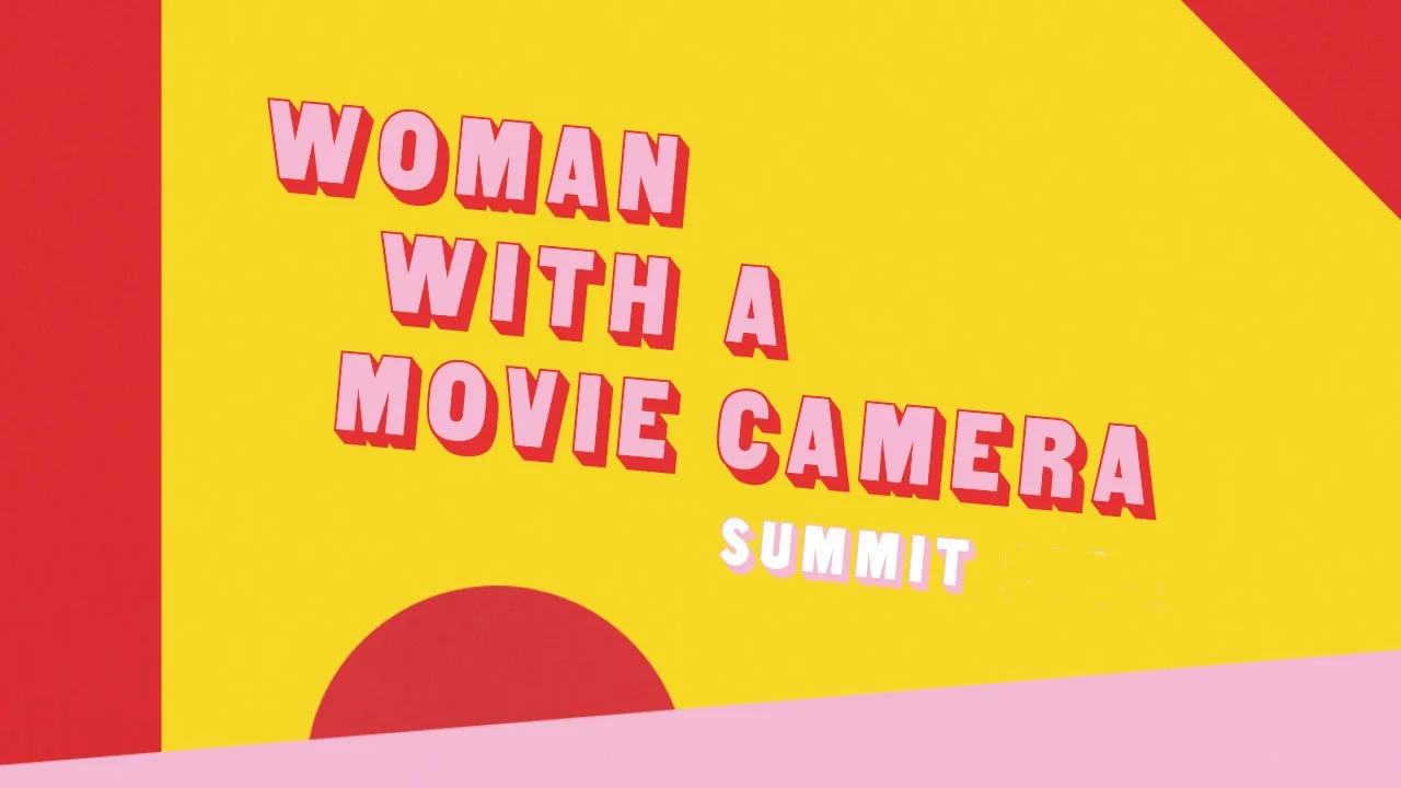 Woman with a Movie Camera Summit 2026