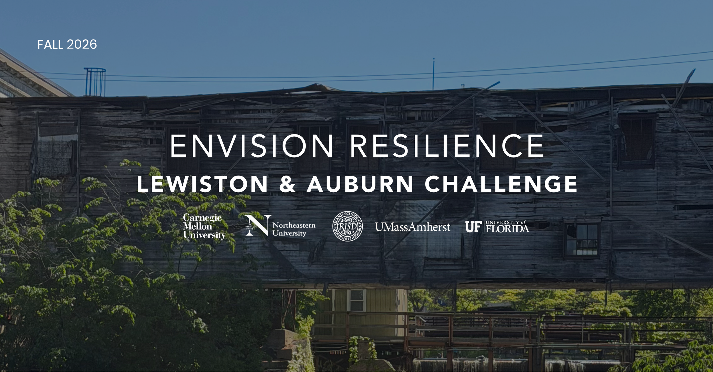 ENVISION RESILIENCE ANNOUNCES LEWISTON AND AUBURN, MAINE, AS PARTNER CITIES AND UNIVERSITY TEAMS FOR THE 2026 ENVISION RESILIENCE CHALLENGE