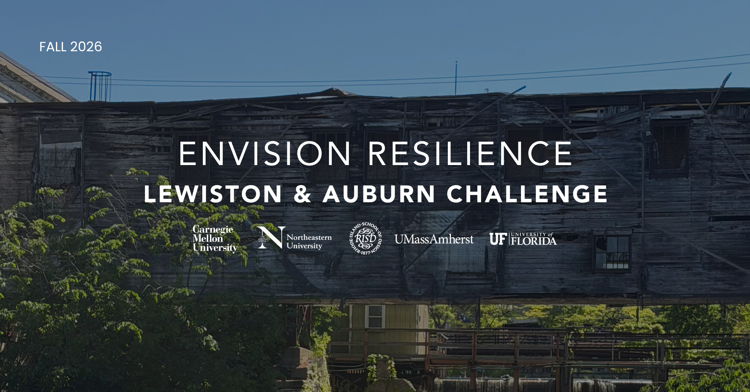 ENVISION RESILIENCE ANNOUNCES LEWISTON AND AUBURN, MAINE, AS PARTNER CITIES AND UNIVERSITY TEAMS FOR THE 2026 ENVISION RESILIENCE CHALLENGE