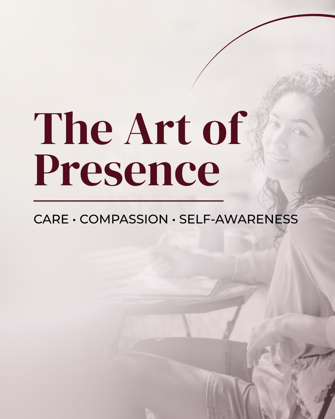 The Art of Presence