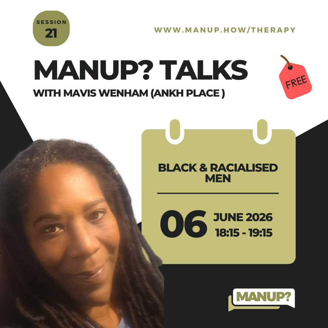 MANUP? Talks: Engaging Black and Racialised Men