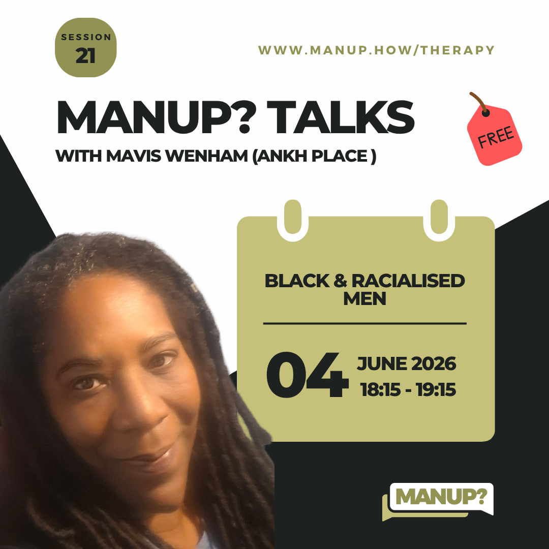 MANUP? Talks: Engaging Black and Racialised Men