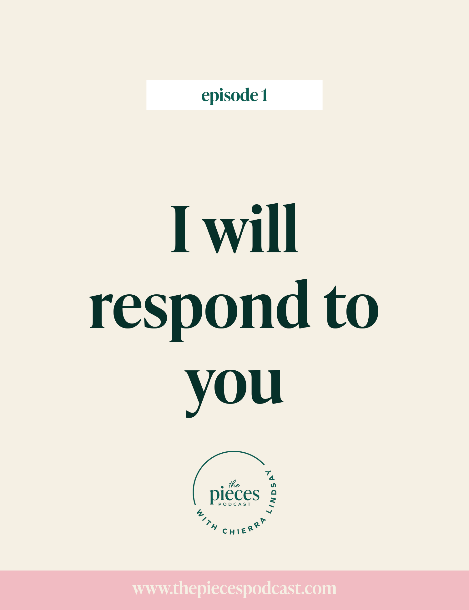 Episode 01: I Will Respond To You