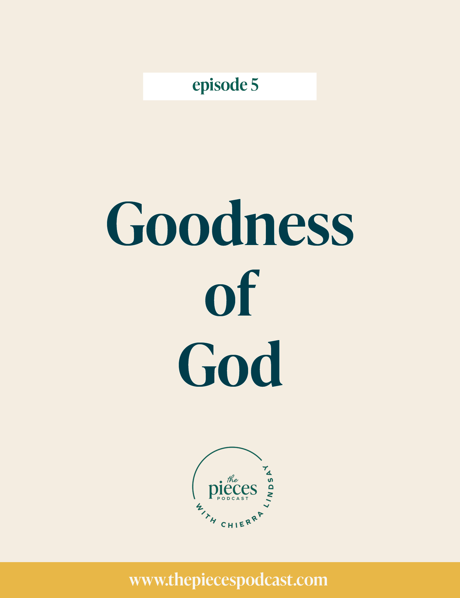 Episode 05: Goodness of God
