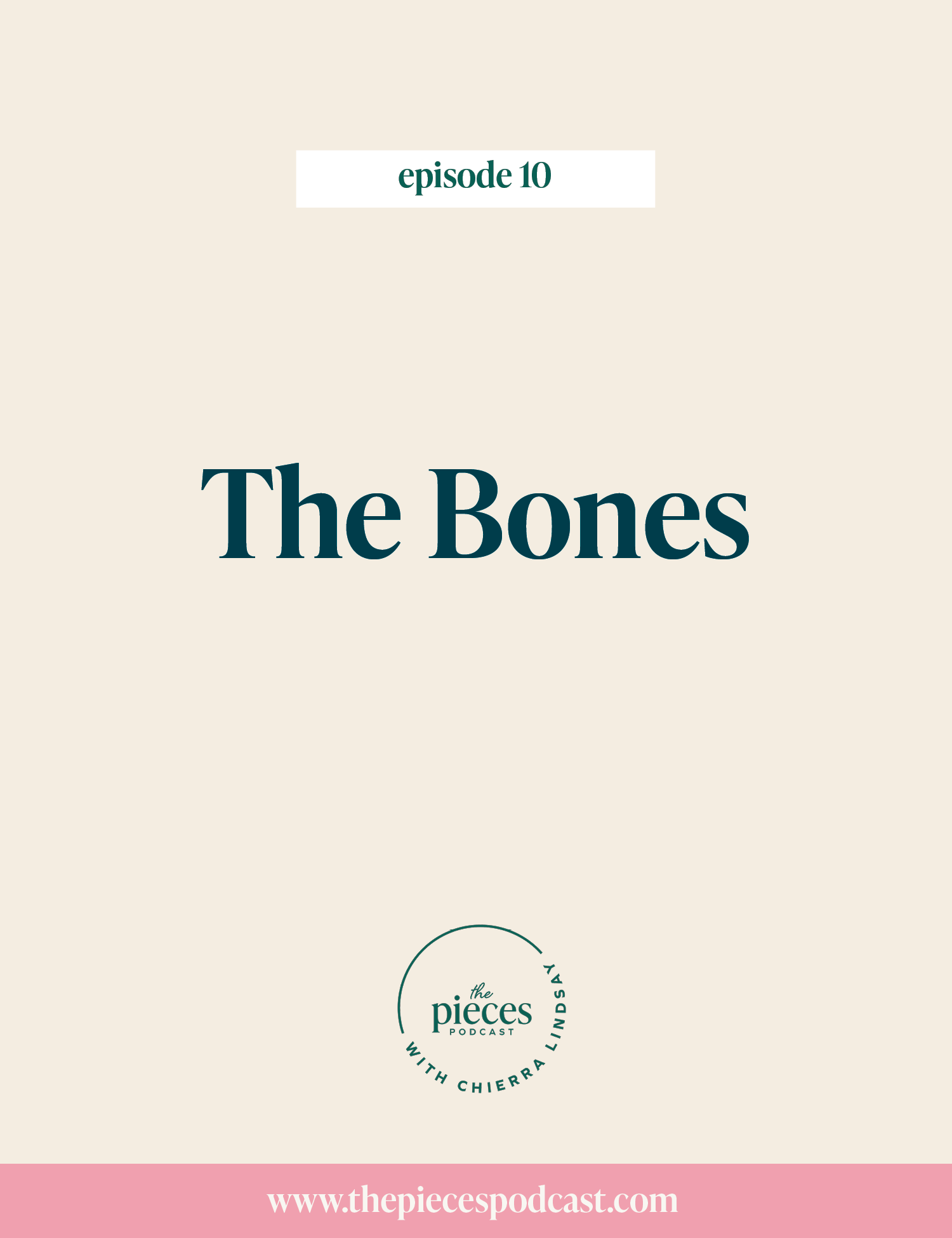 Episode 10: The Bones