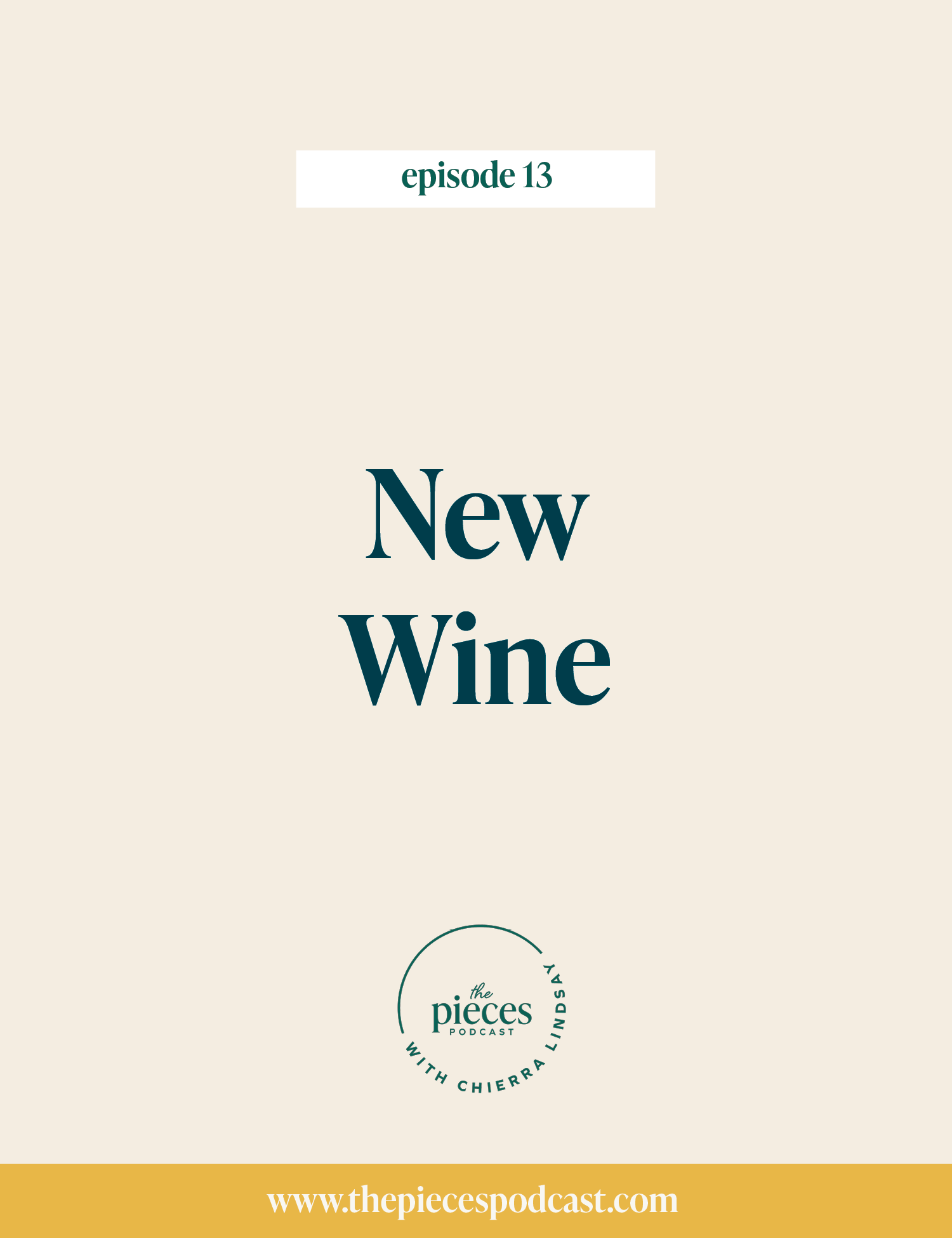 Episode 13: New Wine