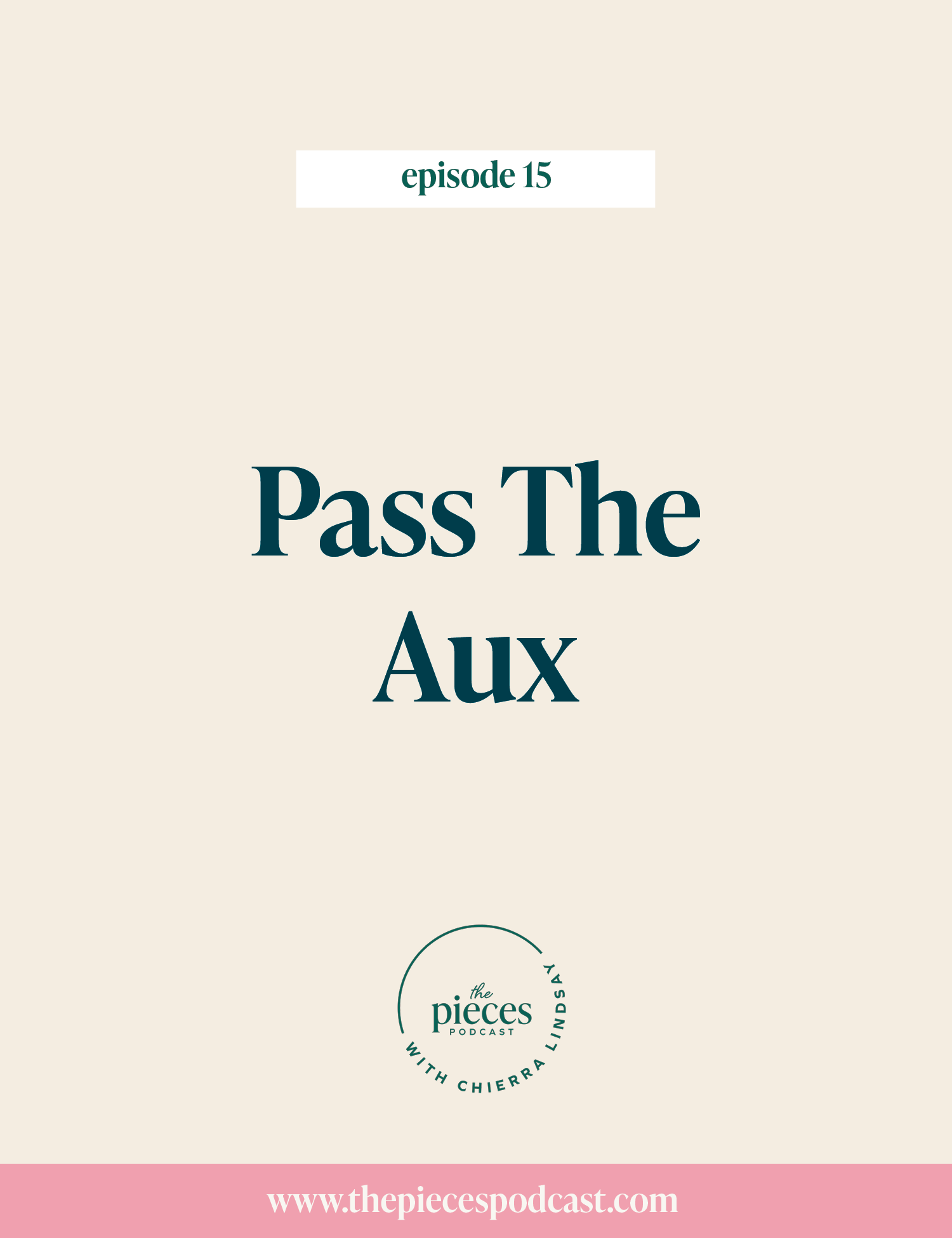Episode 15: Pass the Aux
