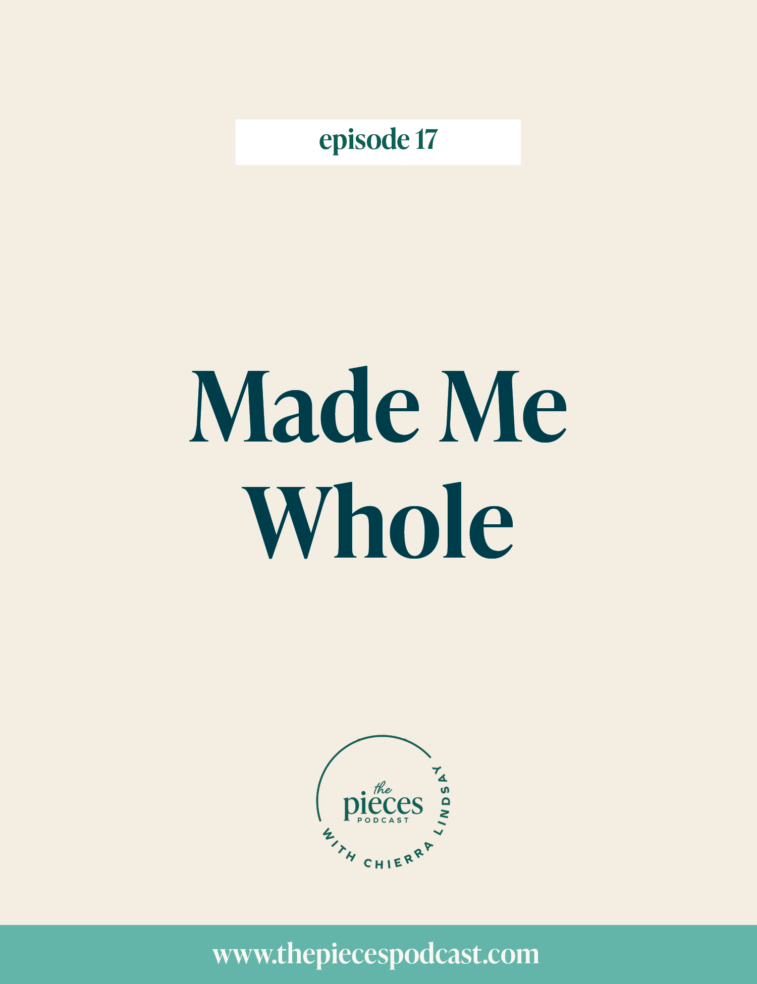 Episode 17: Made Me Whole