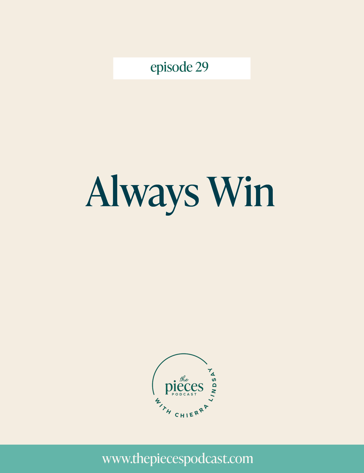 Episode 29: Always Win