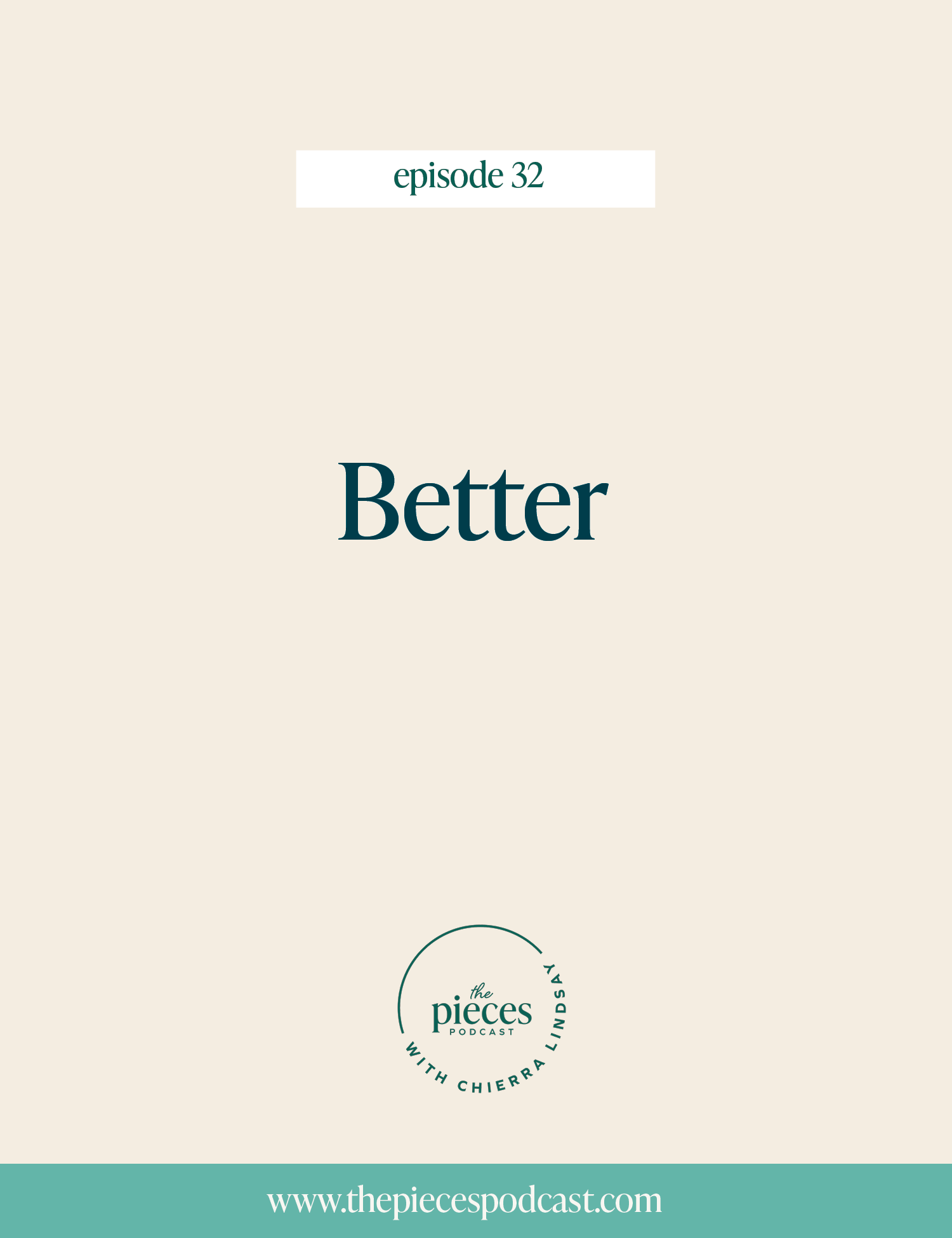 Episode 32: Better