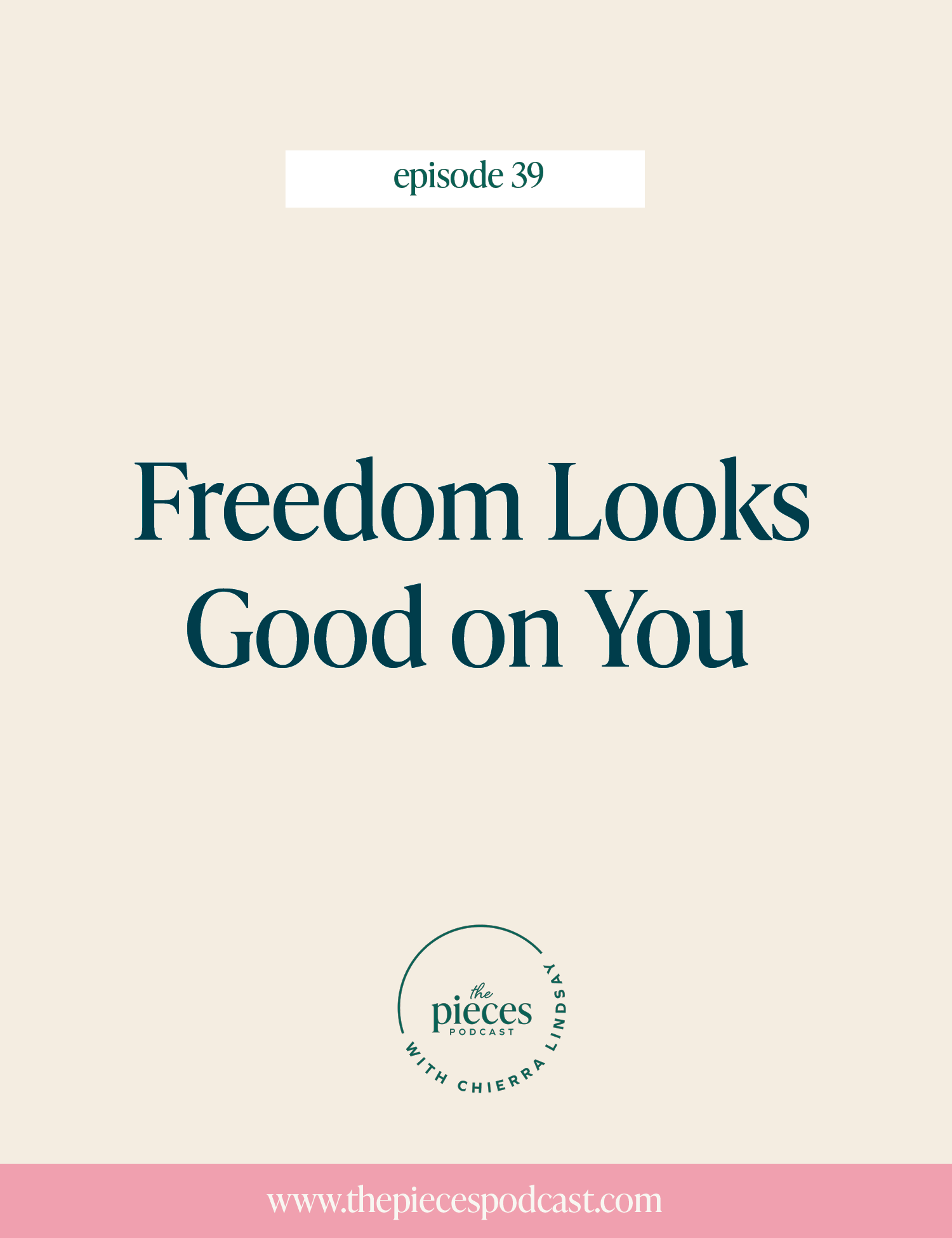Episode 39: Freedom Looks Good on You