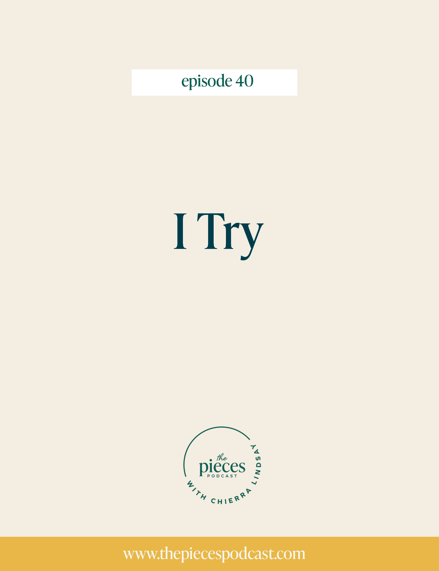 Episode 40: I Try