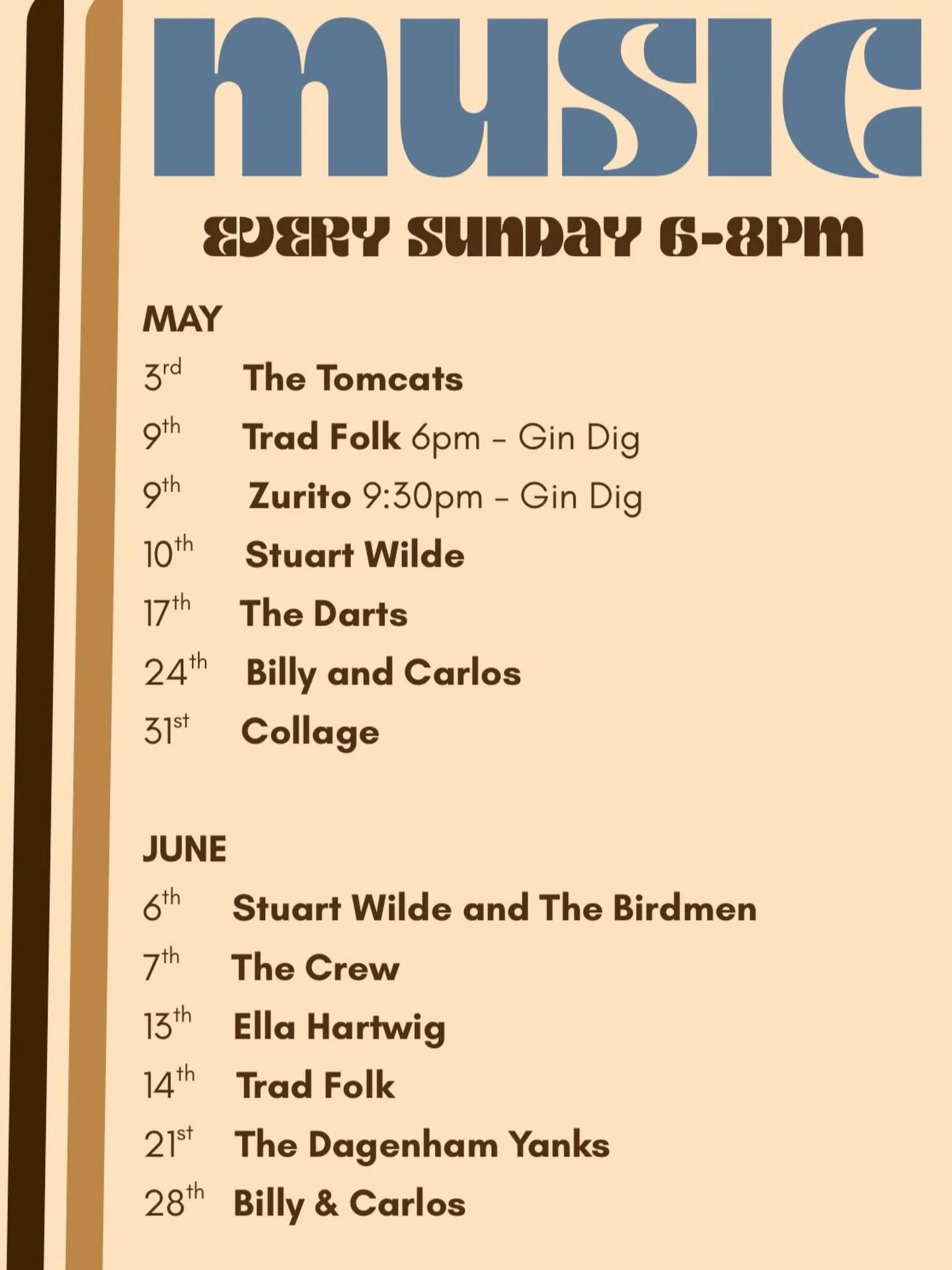 Here is a music update for the coming two months, including a few extra nights in there. 

Keep an eye on our social media for some upcoming events!
