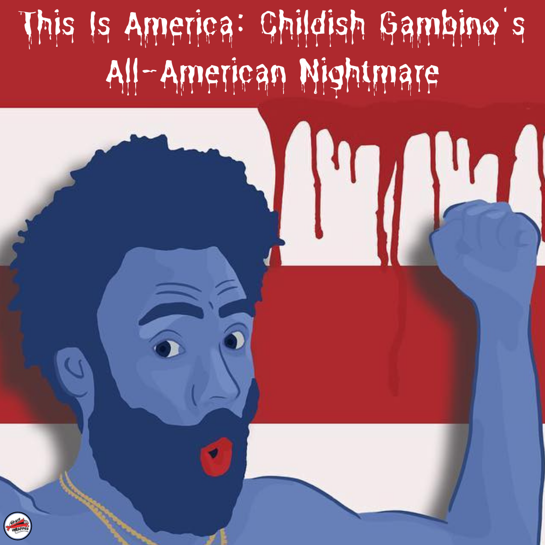 This Is America: Childish Gambino's All-American Nightmare