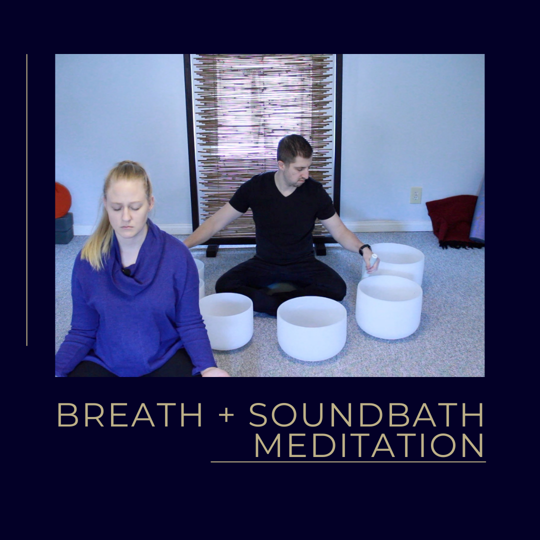 Breath &amp; Soundbath Meditation 