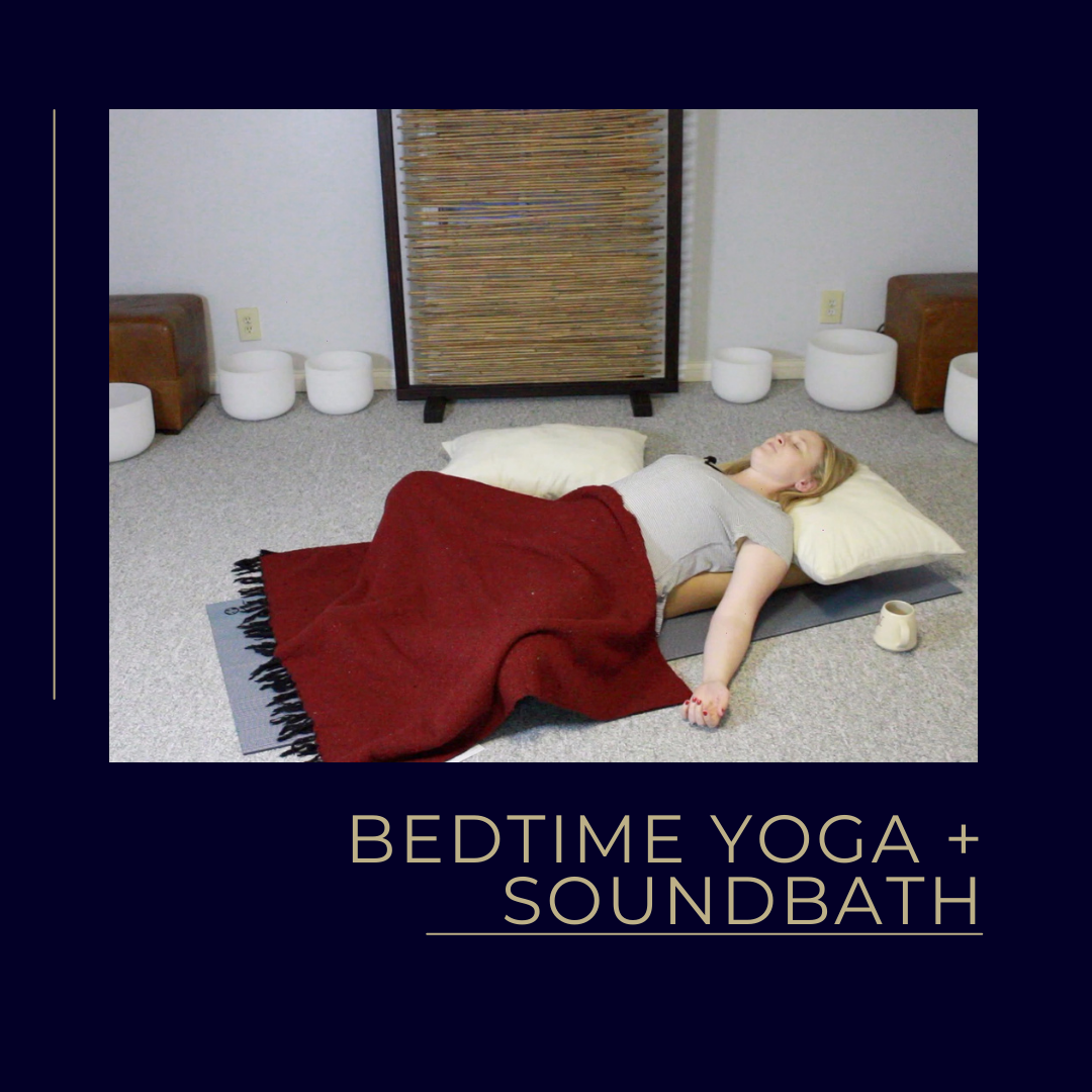 Bedtime Yoga + Soundbath