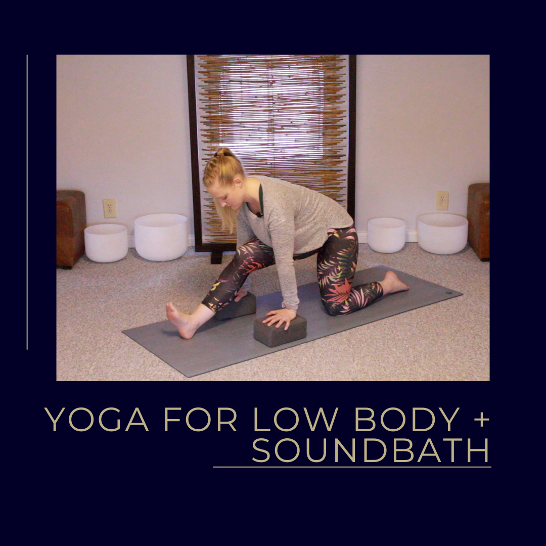Yoga For a Happy Low Body + Soundbath
