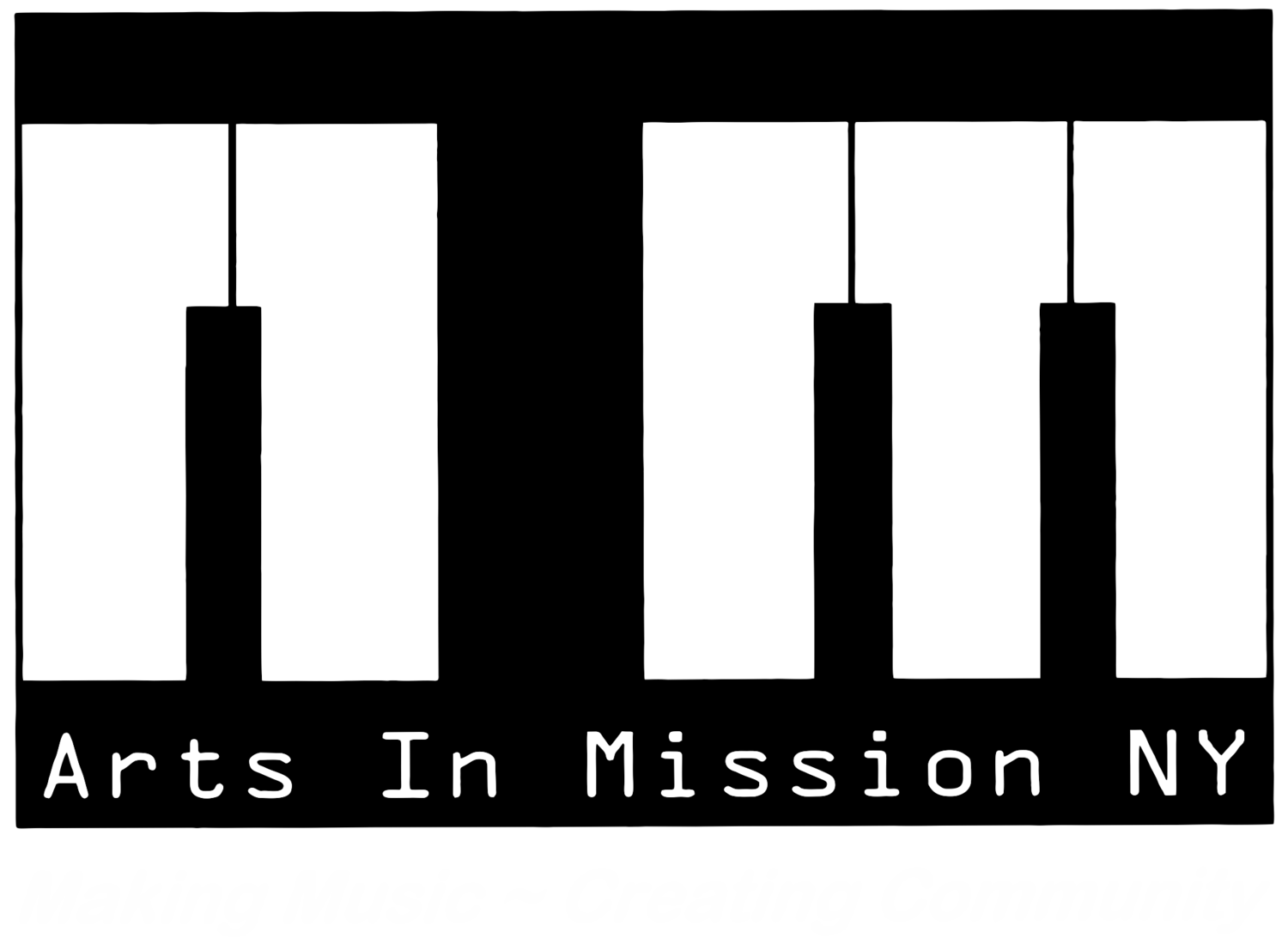 Arts in Mission - NY (AIM) - Making Music ~ Creating Community