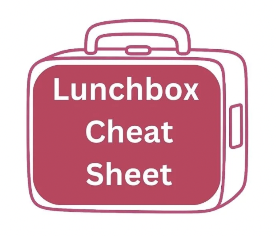 Lunchbox Cheat Sheet