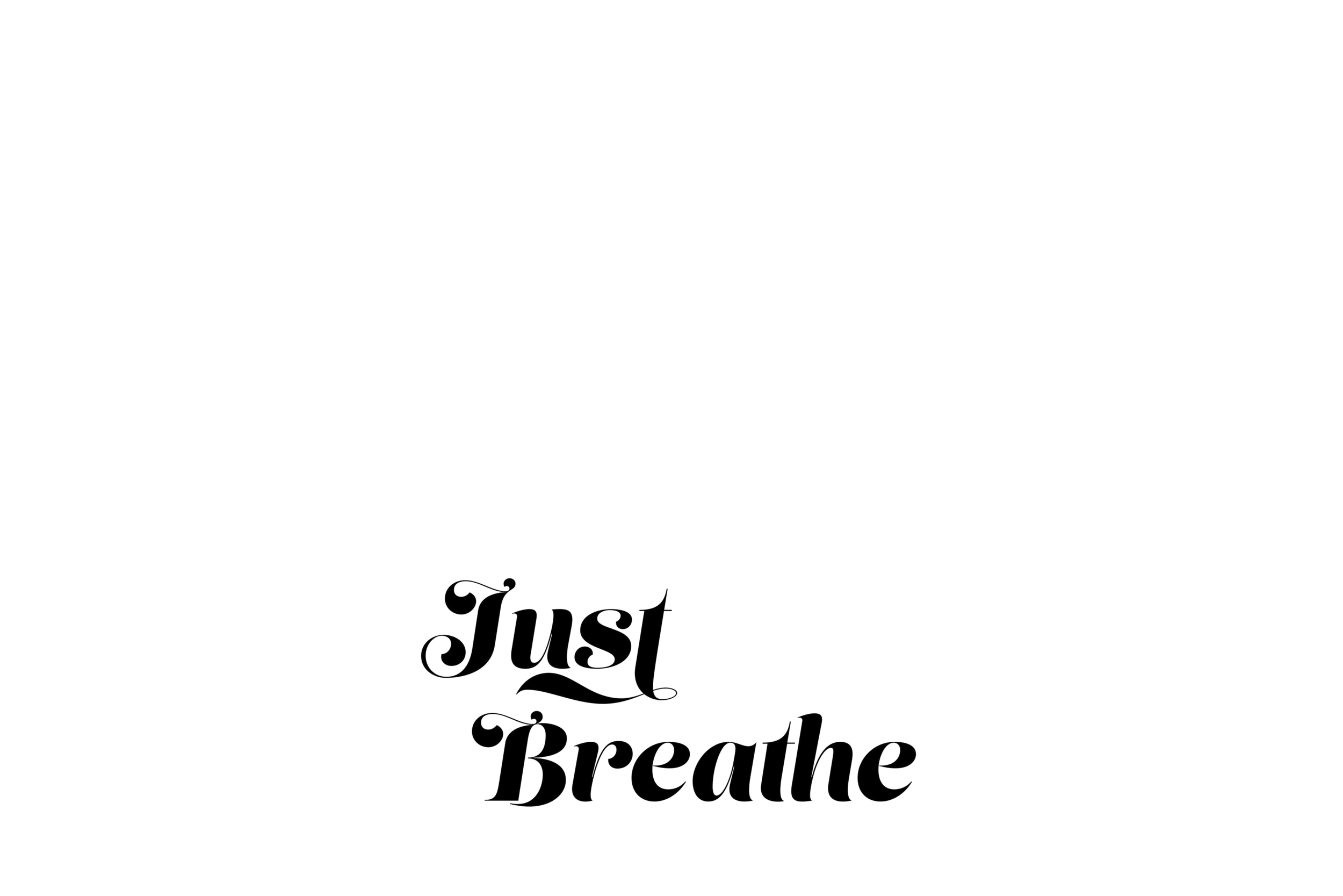 Just Breathe
