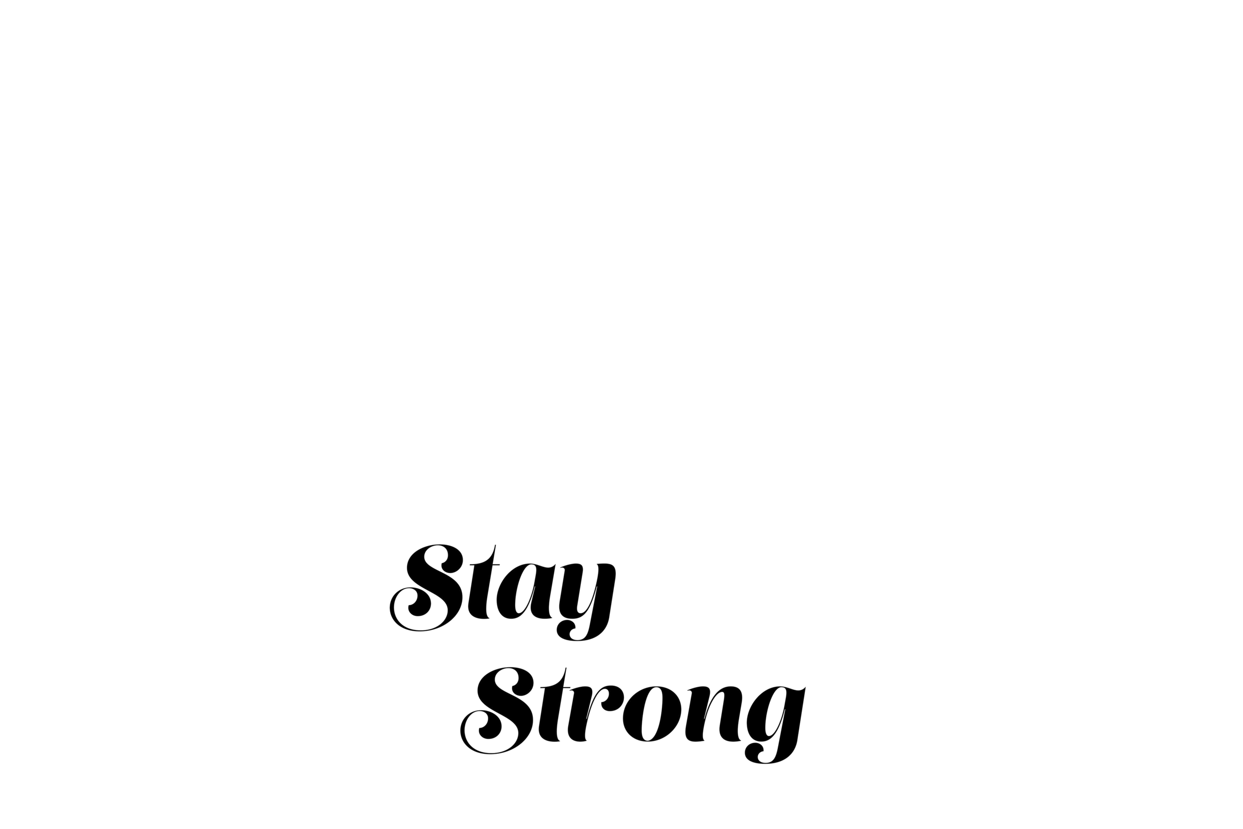 Stay Strong