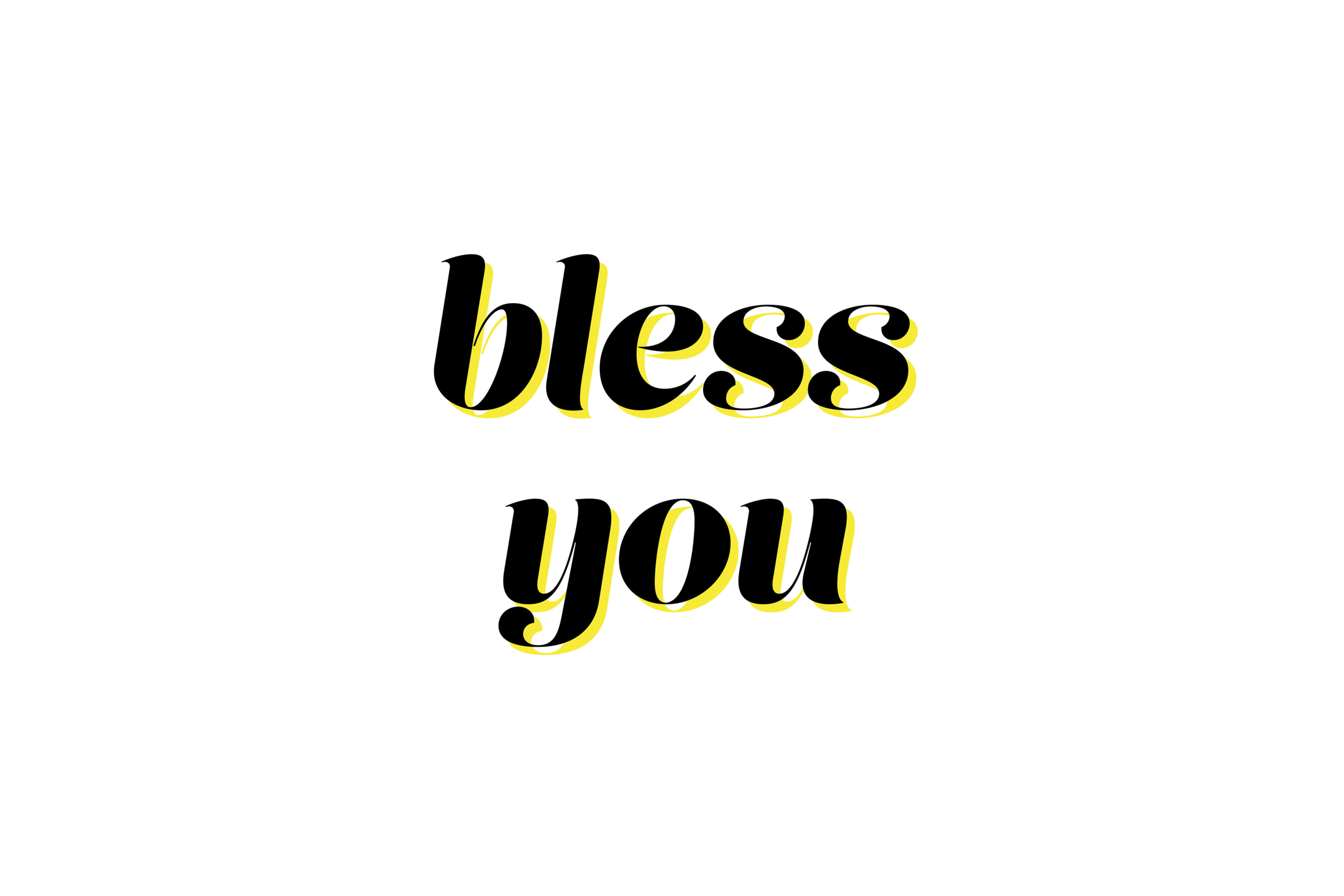 bless you