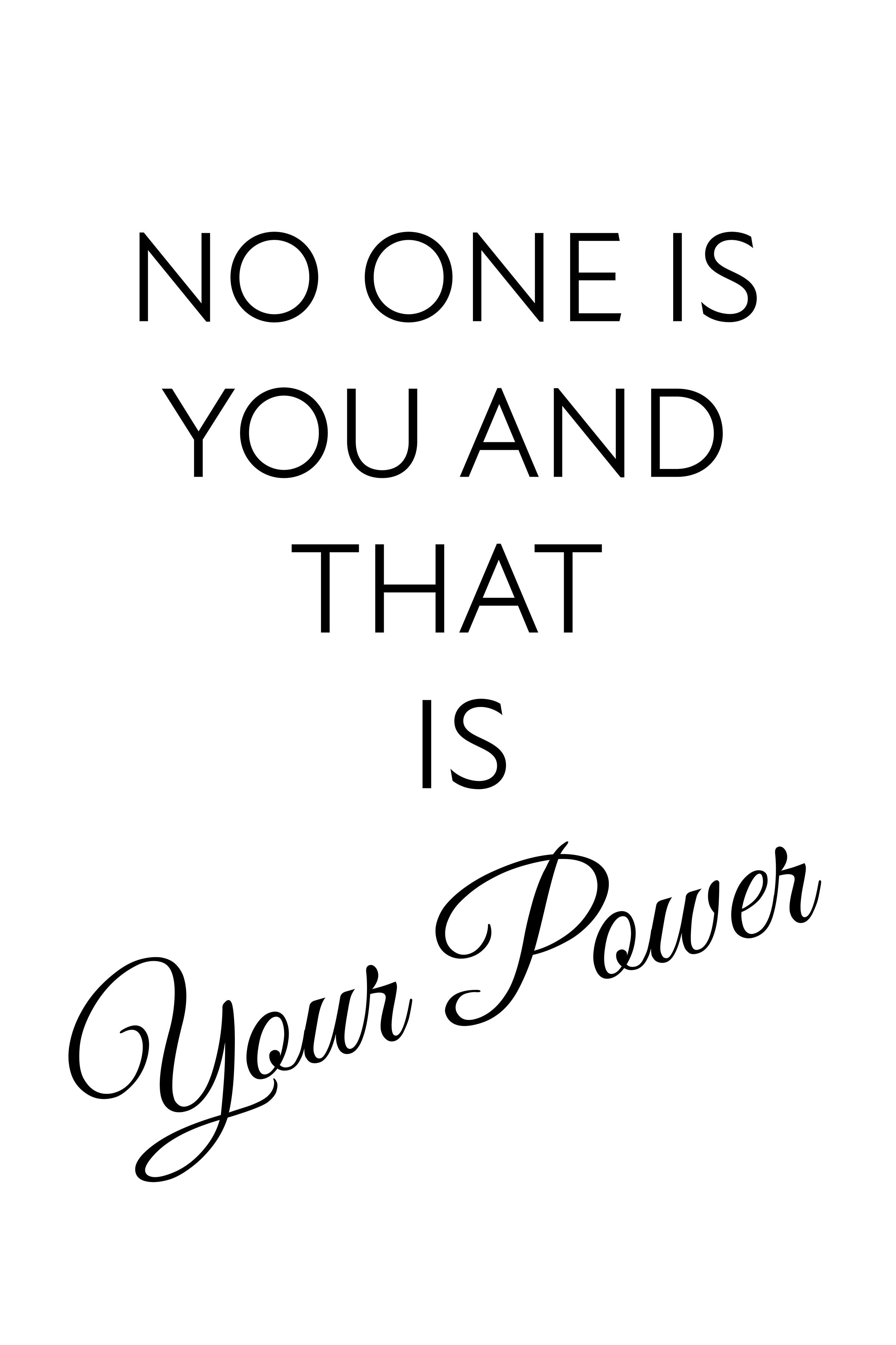 No one is you and that is your power WEB.jpg