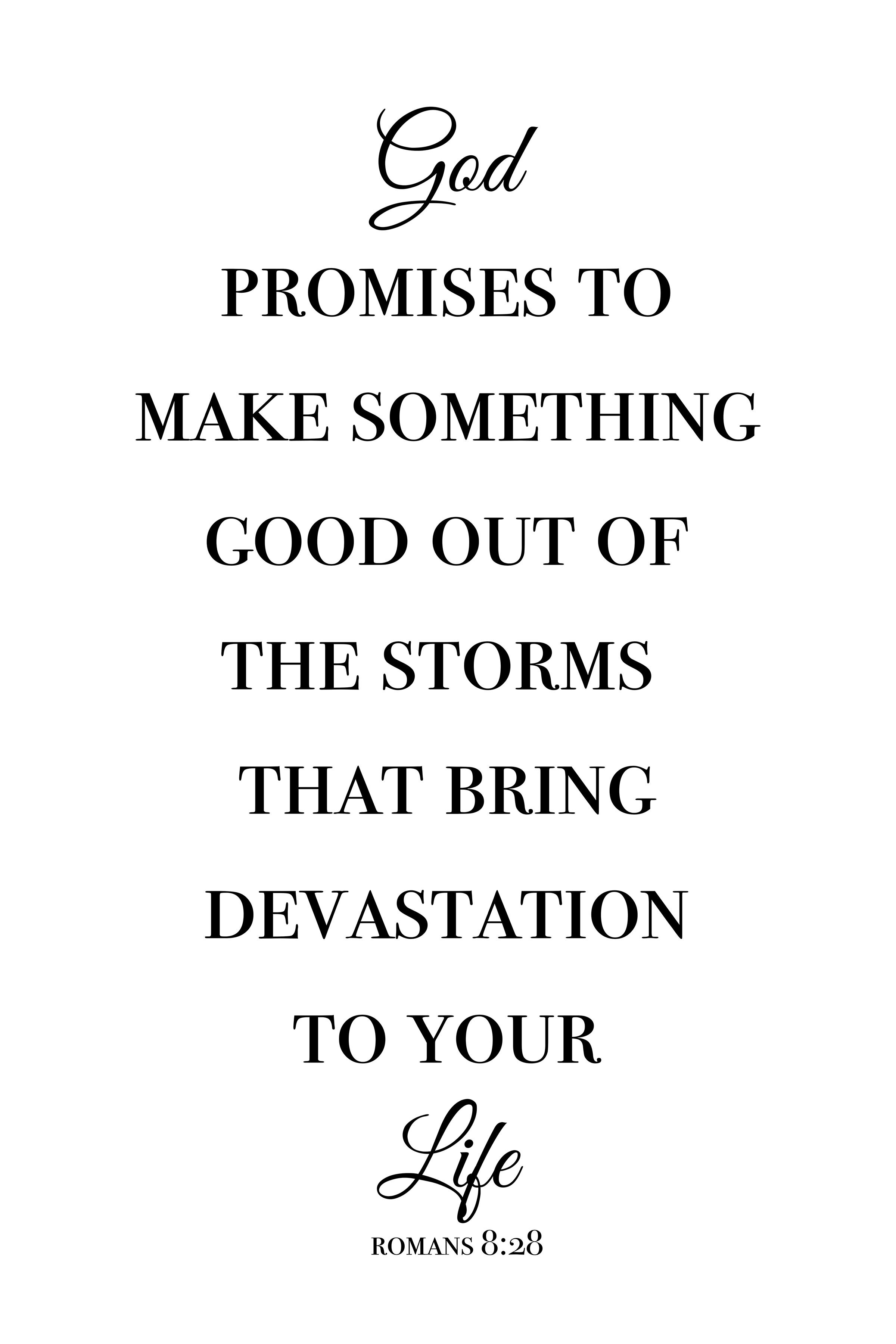 God promises to make something good out of the storms that bring devastation to your life Christ who Strengthens Me WEB.jpg