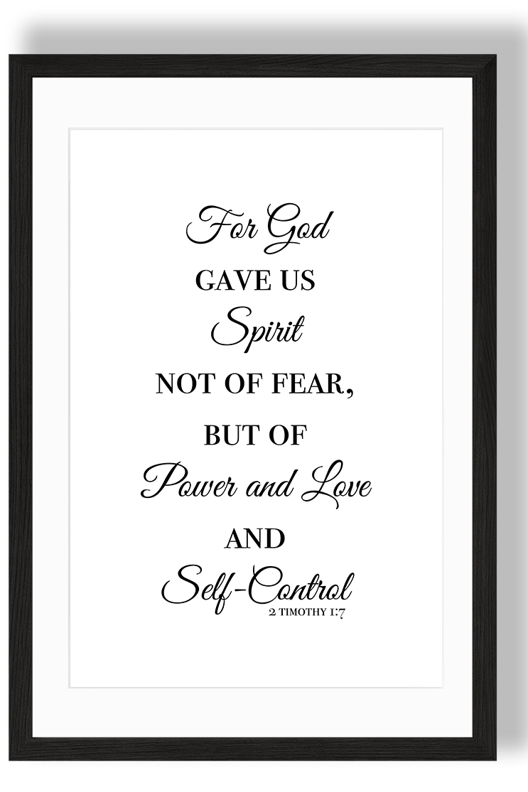 For God gave us Spirit not of fear, but of Power and Love and Self-Control.png