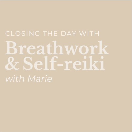 Closing the day with breathwork and self-reiki