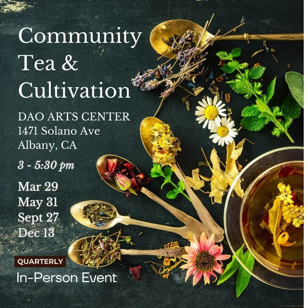 Community Tea and Cultivation in-person wellness event in Albany California at DAO Arts Center