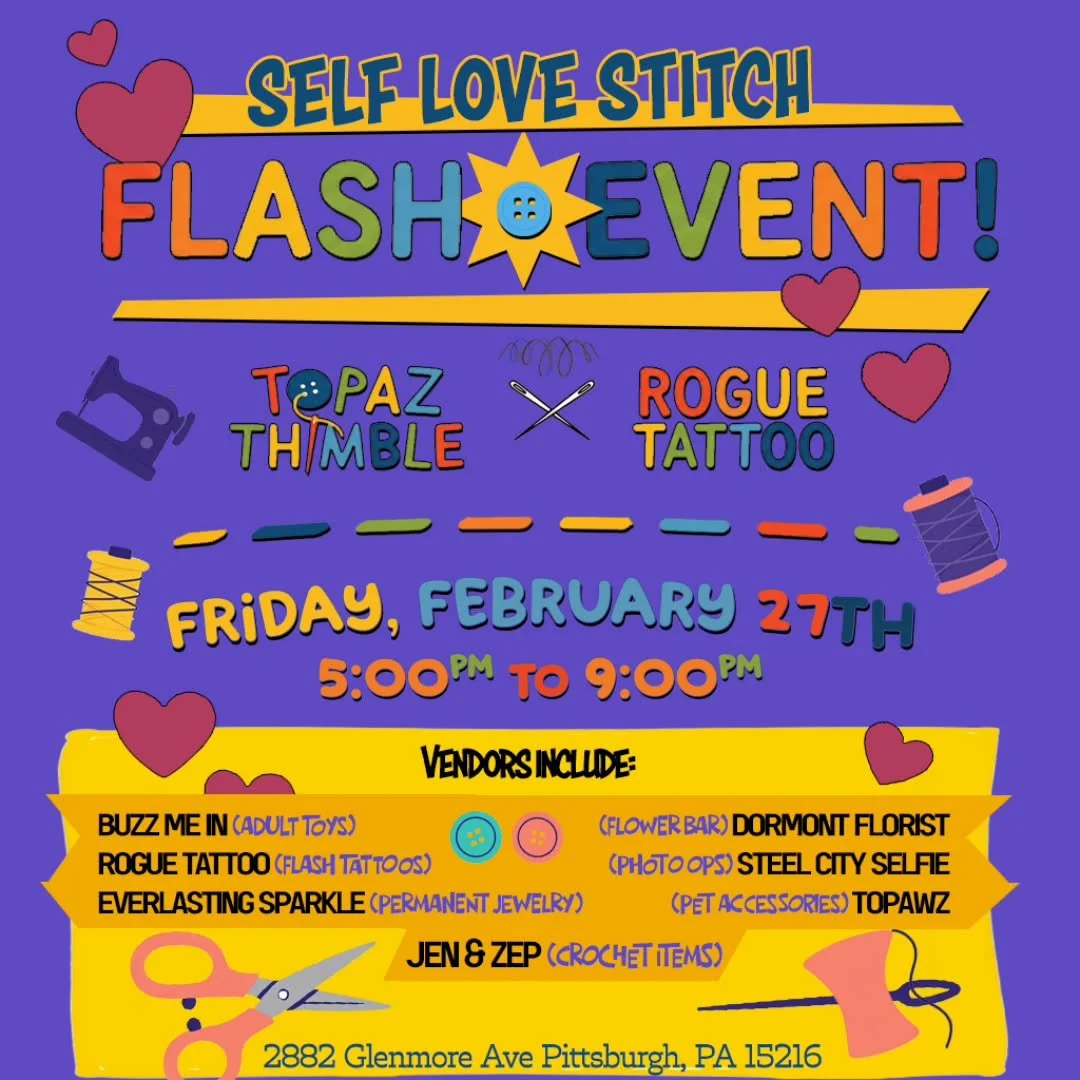 SAVE THE DATE! 🗓️✨

Join us for the Self Love Stitch Flash Event! We&rsquo;re teaming up with Rogue Tattoo for a night of local shopping, tattoos, and good vibes. 🧵🎨

📍 Where: 2882 Glenmore Ave, Pittsburgh ⏰ When: Friday, Feb 27th | 5PM - 9PM

Wh
