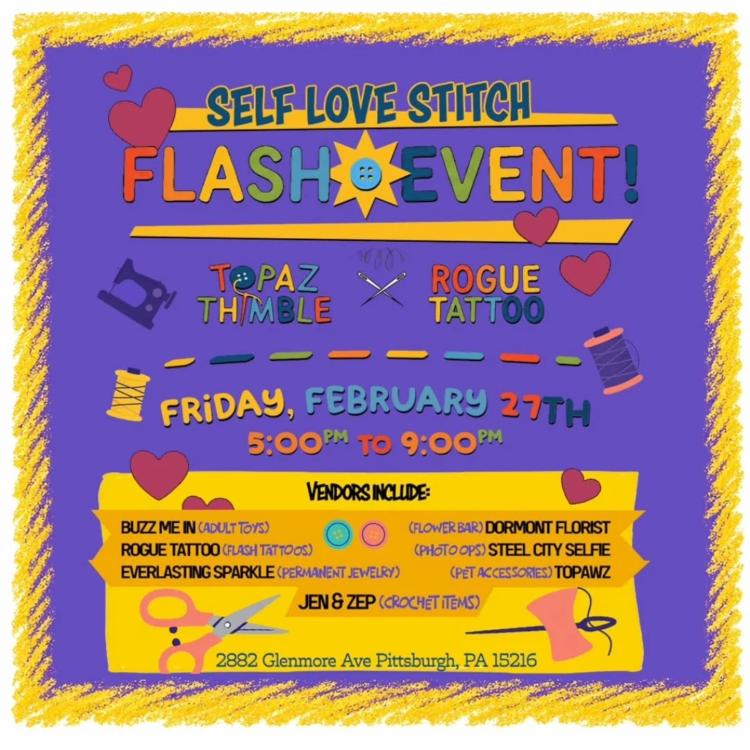 SAVE THE DATE! 🗓️✨

Join us for the Self Love Stitch Flash Event! We&rsquo;re teaming up with Rogue Tattoo for a night of local shopping, tattoos, and good vibes. 🧵🎨

📍 Where: 2882 Glenmore Ave, Pittsburgh ⏰ When: Friday, Feb 27th | 5PM - 9PM

Wh