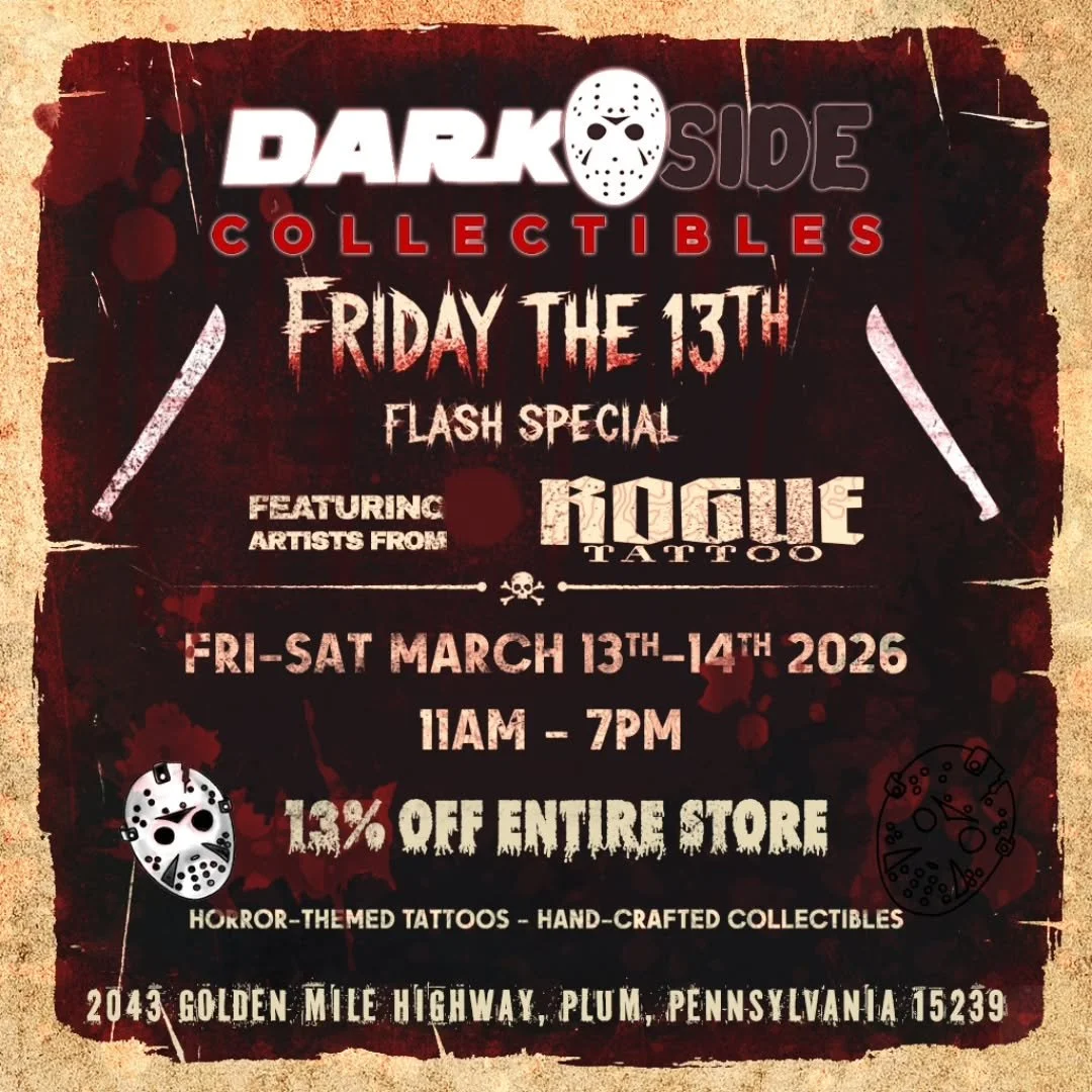 Get ready for a killer collaboration at Dark Side Collectibles. They are hosting a Friday the 13th Flash Special featuring us once again!

Come through for horror themed tattoos and unique hand crafted collectibles. Plus, they are offering a sweet di