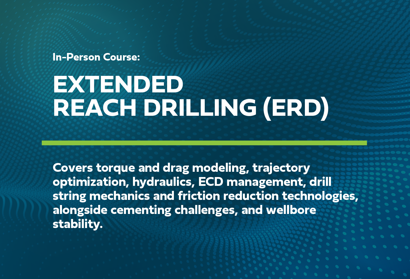 Extended Reach Drilling (ERD)