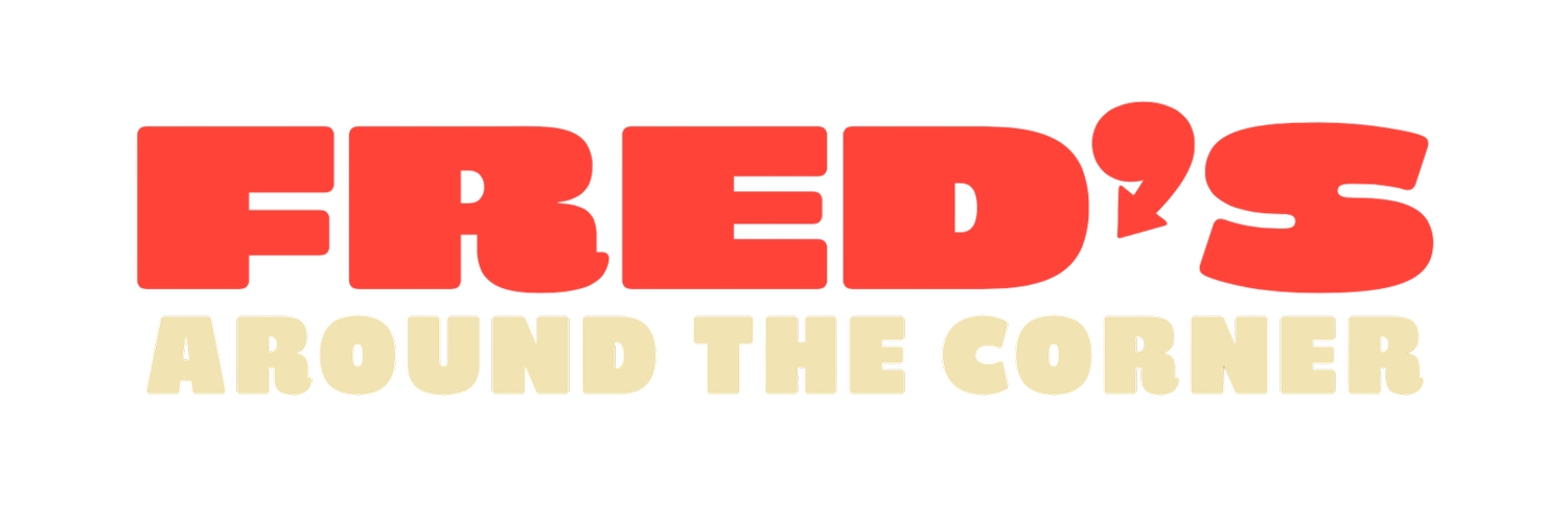 Fred&#39;s Around the Corner