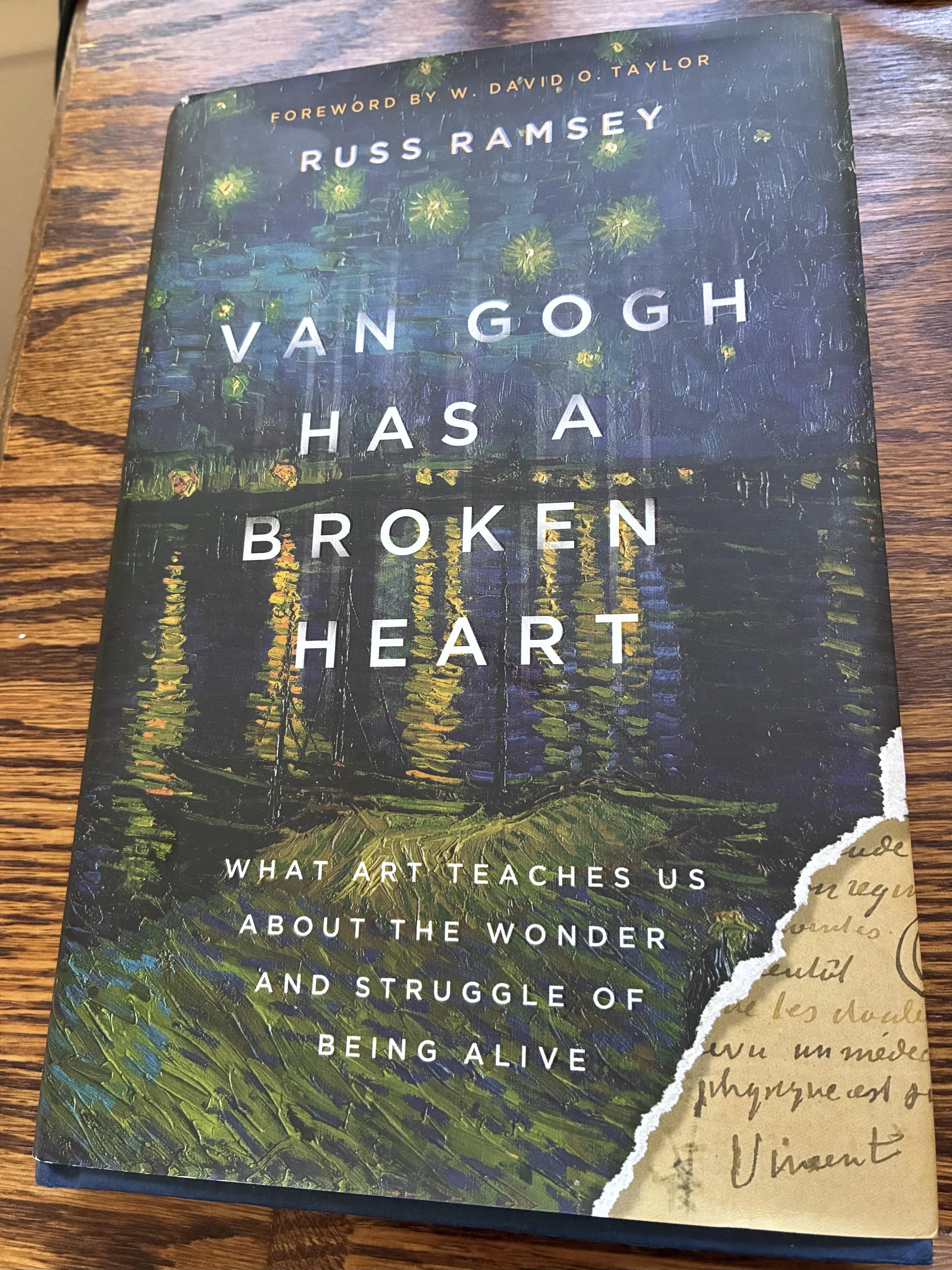 Van Gogh Has a Broken Heart: What Art Teaches us About the Wonder and Struggle of Being Alive by Russ Ramsey