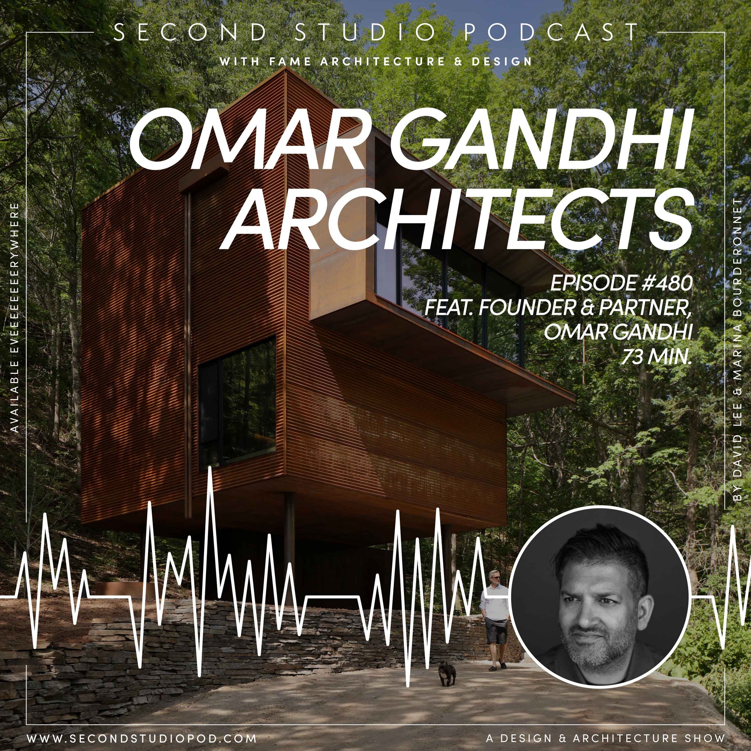 #480 - OMAR GANDHI, Founder and Principal of Omar Gandhi Architects